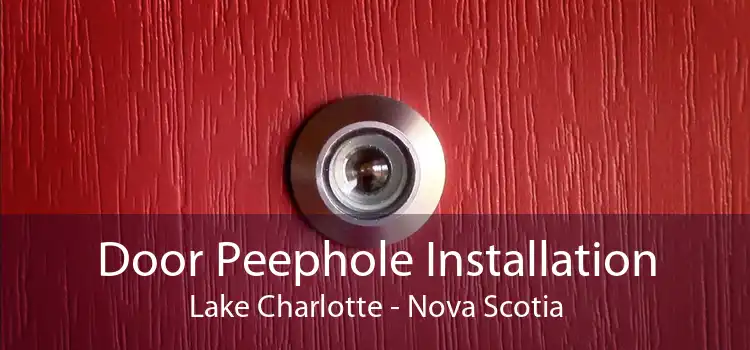 Door Peephole Installation Lake Charlotte - Nova Scotia