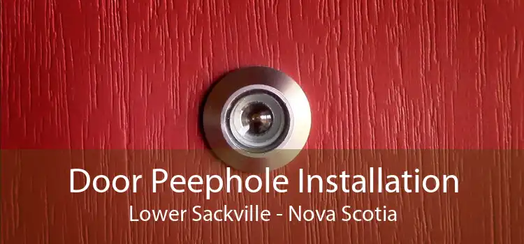 Door Peephole Installation Lower Sackville - Nova Scotia
