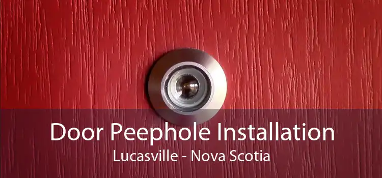Door Peephole Installation Lucasville - Nova Scotia