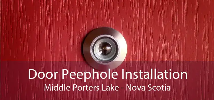Door Peephole Installation Middle Porters Lake - Nova Scotia