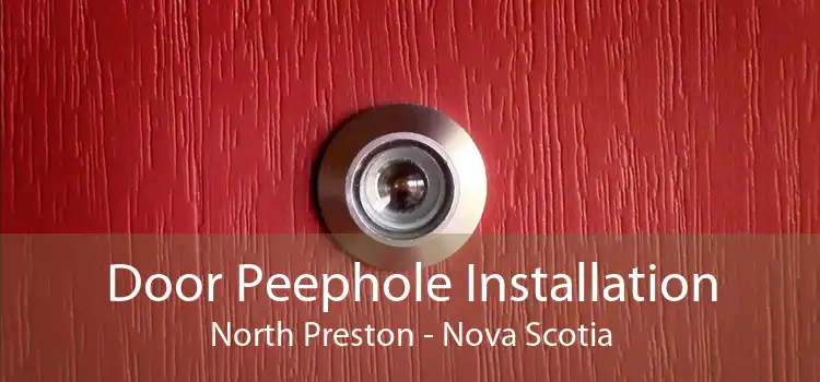 Door Peephole Installation North Preston - Nova Scotia
