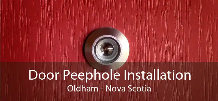 Door Peephole Installation Oldham - Nova Scotia