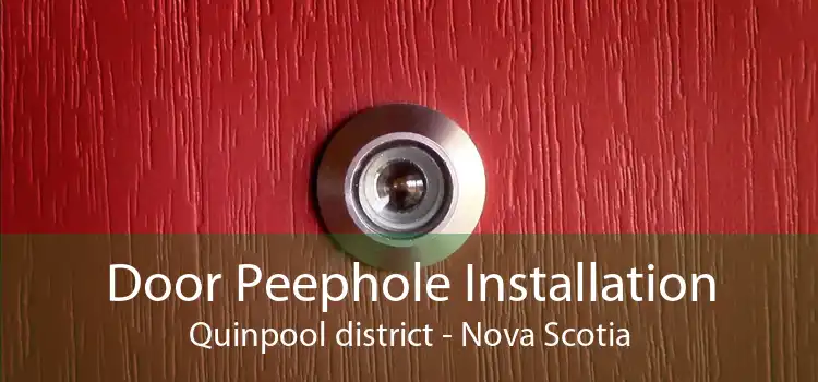 Door Peephole Installation Quinpool district - Nova Scotia