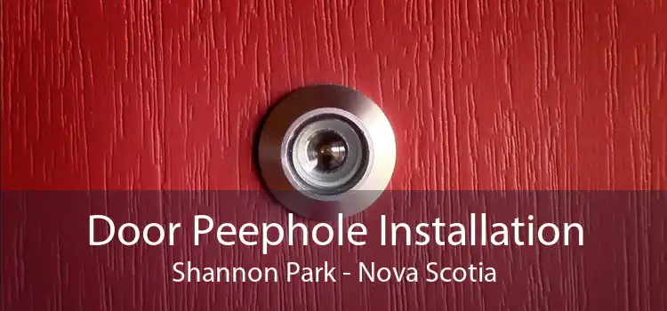 Door Peephole Installation Shannon Park - Nova Scotia