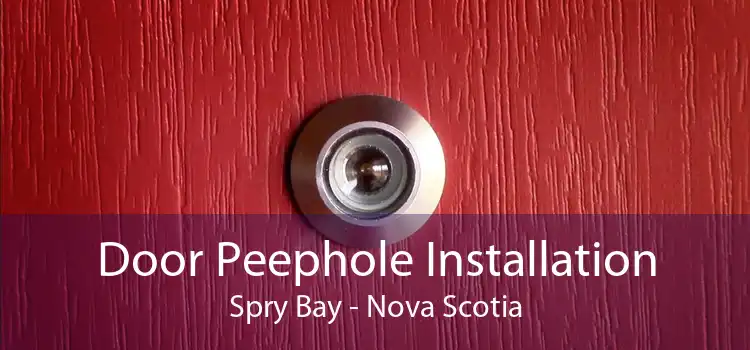 Door Peephole Installation Spry Bay - Nova Scotia