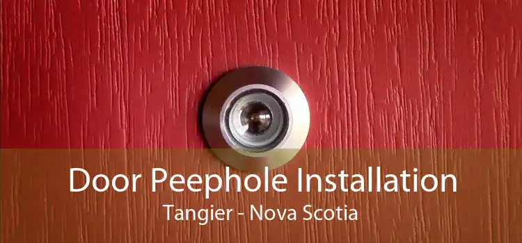 Door Peephole Installation Tangier - Nova Scotia