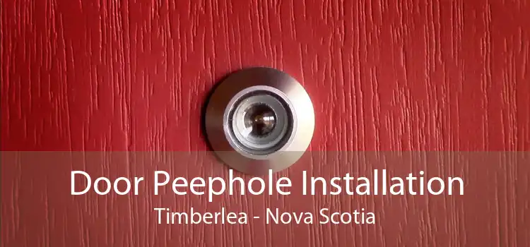 Door Peephole Installation Timberlea - Nova Scotia