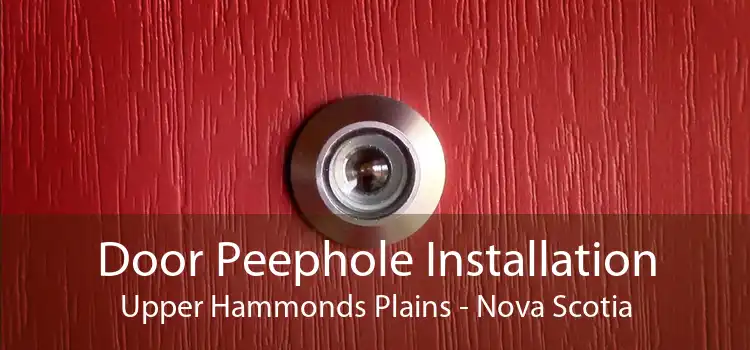 Door Peephole Installation Upper Hammonds Plains - Nova Scotia