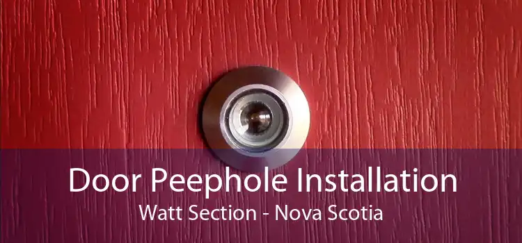 Door Peephole Installation Watt Section - Nova Scotia
