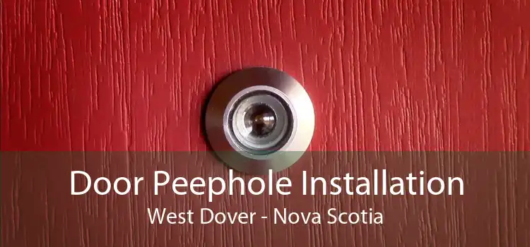 Door Peephole Installation West Dover - Nova Scotia