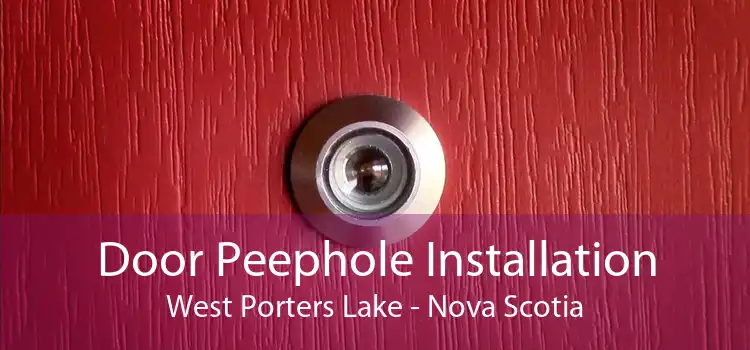 Door Peephole Installation West Porters Lake - Nova Scotia