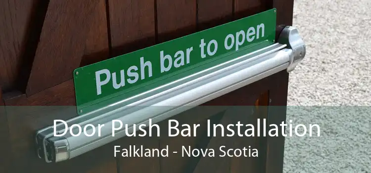 Door Push Bar Installation Falkland - Nova Scotia