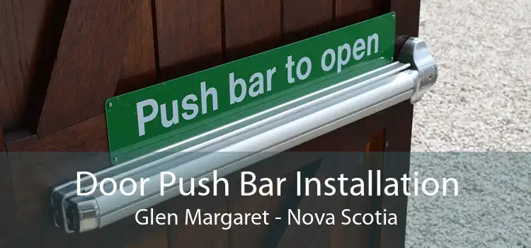 Door Push Bar Installation Glen Margaret - Nova Scotia