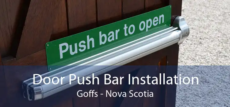 Door Push Bar Installation Goffs - Nova Scotia