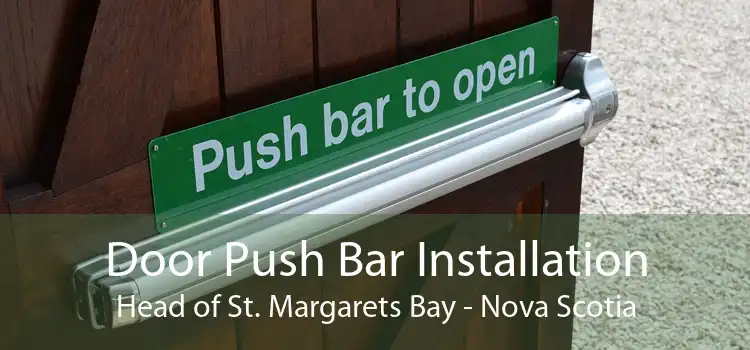 Door Push Bar Installation Head of St. Margarets Bay - Nova Scotia