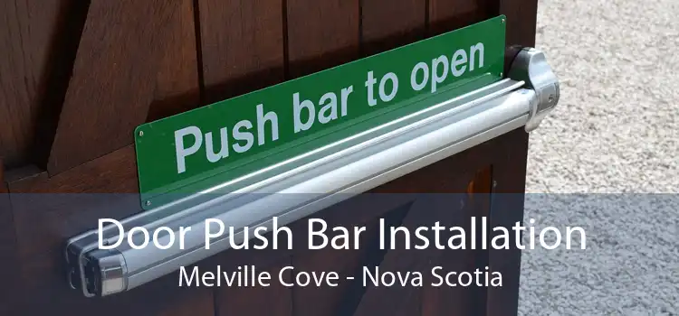 Door Push Bar Installation Melville Cove - Nova Scotia