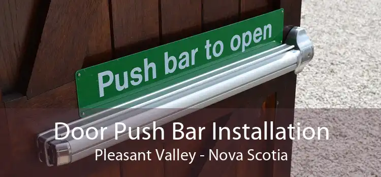 Door Push Bar Installation Pleasant Valley - Nova Scotia
