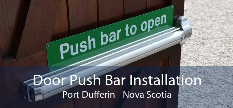 Door Push Bar Installation Port Dufferin - Nova Scotia