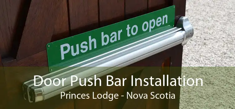 Door Push Bar Installation Princes Lodge - Nova Scotia