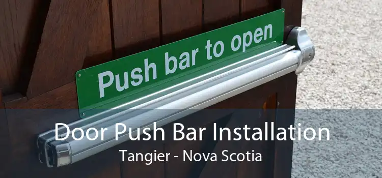 Door Push Bar Installation Tangier - Nova Scotia