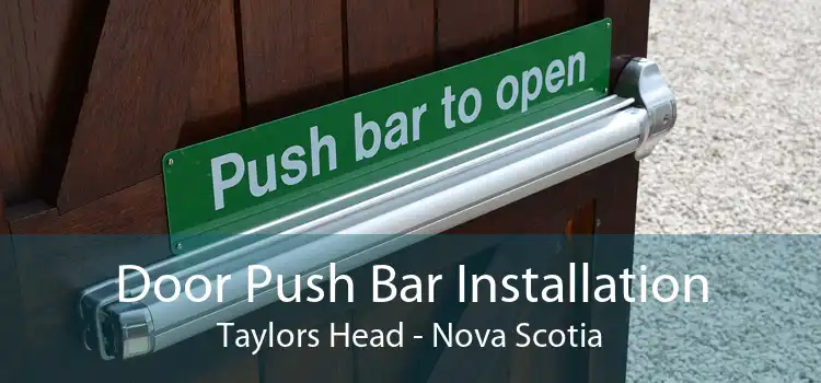 Door Push Bar Installation Taylors Head - Nova Scotia