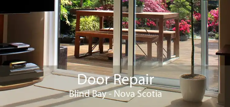 Door Repair Blind Bay - Nova Scotia