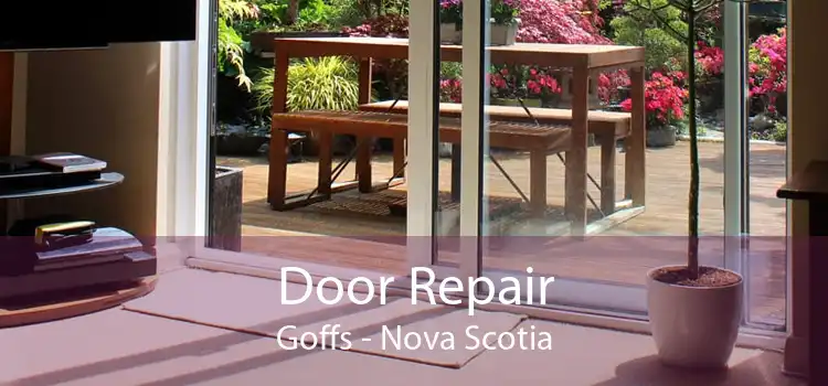 Door Repair Goffs - Nova Scotia