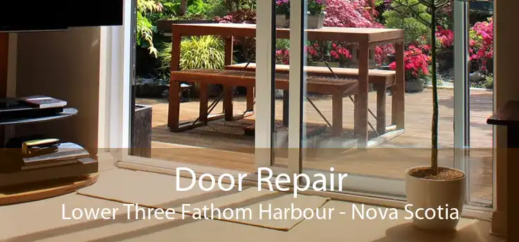 Door Repair Lower Three Fathom Harbour - Nova Scotia