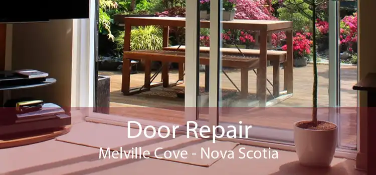 Door Repair Melville Cove - Nova Scotia