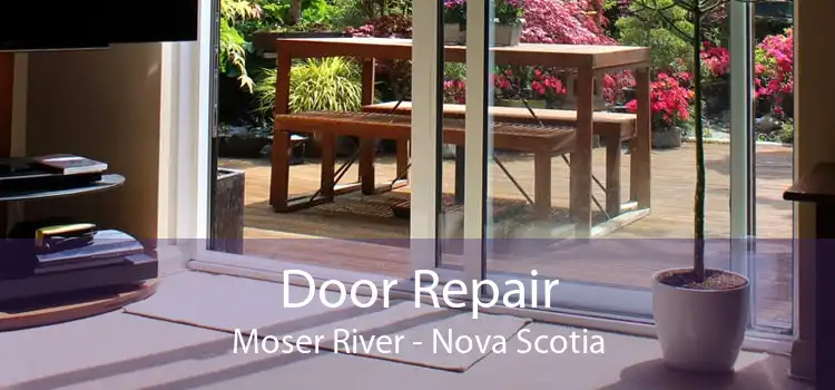 Door Repair Moser River - Nova Scotia