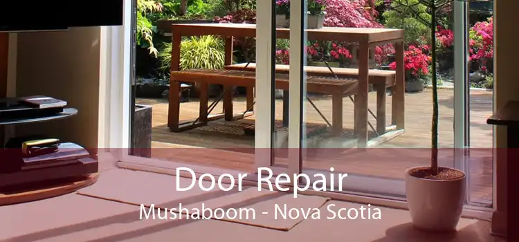 Door Repair Mushaboom - Nova Scotia