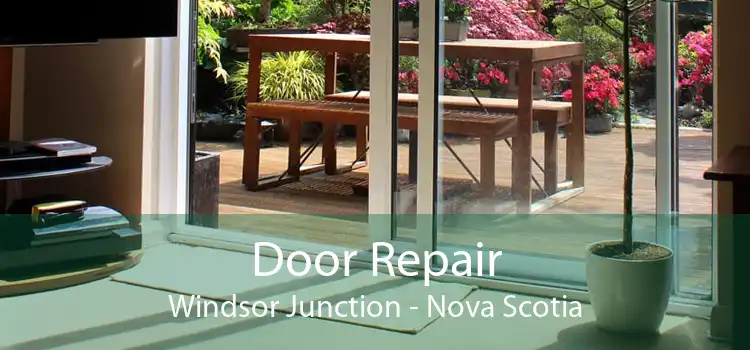Door Repair Windsor Junction - Nova Scotia