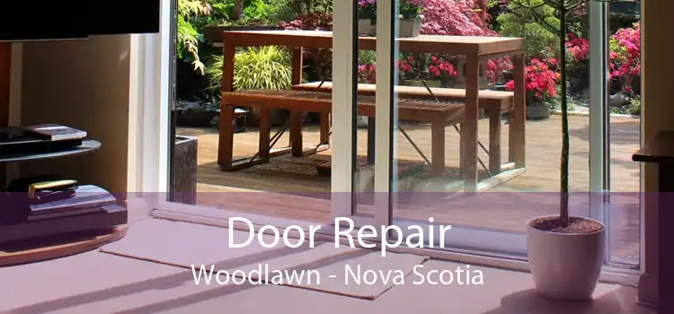 Door Repair Woodlawn - Nova Scotia