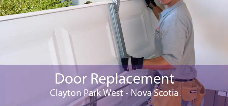 Door Replacement Clayton Park West - Nova Scotia