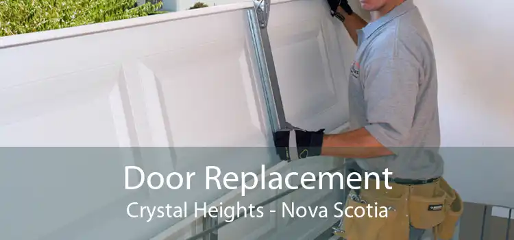 Door Replacement Crystal Heights - Nova Scotia