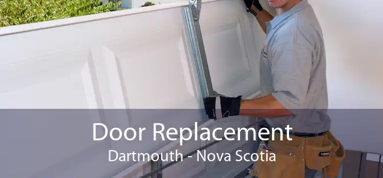 Door Replacement Dartmouth - Nova Scotia