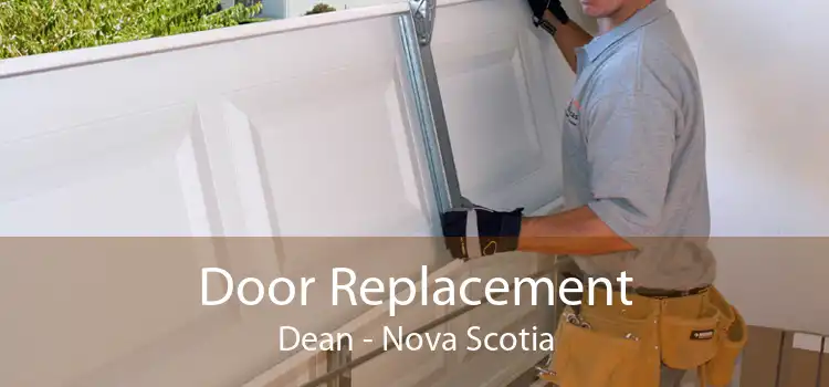 Door Replacement Dean - Nova Scotia