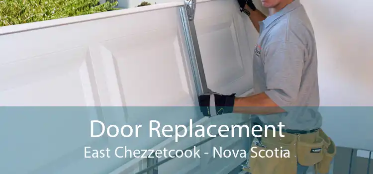 Door Replacement East Chezzetcook - Nova Scotia