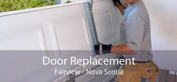 Door Replacement Fairview - Nova Scotia