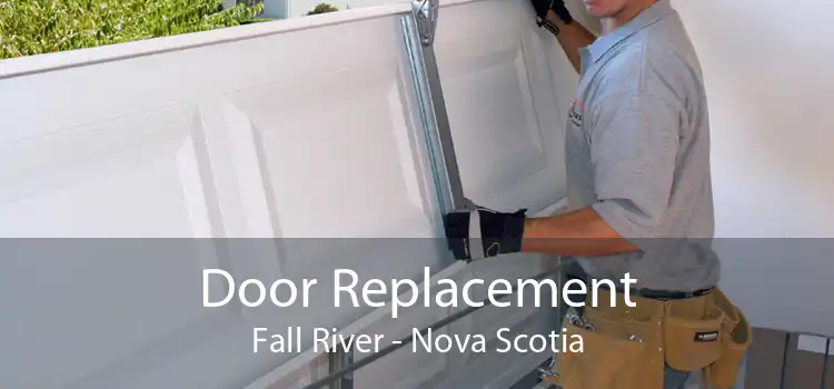 Door Replacement Fall River - Nova Scotia