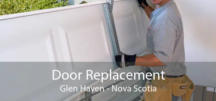 Door Replacement Glen Haven - Nova Scotia