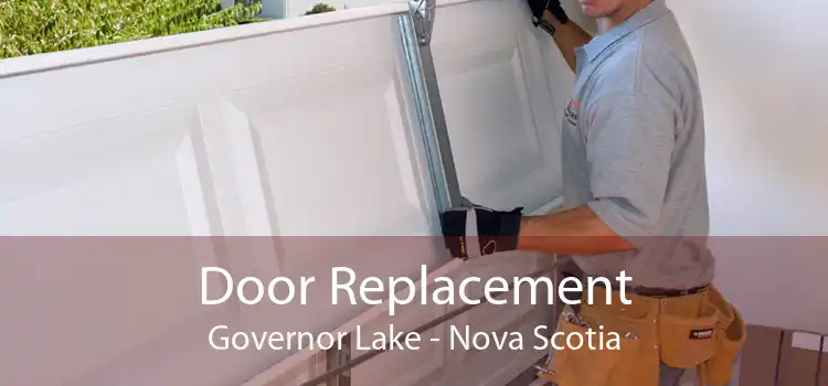 Door Replacement Governor Lake - Nova Scotia