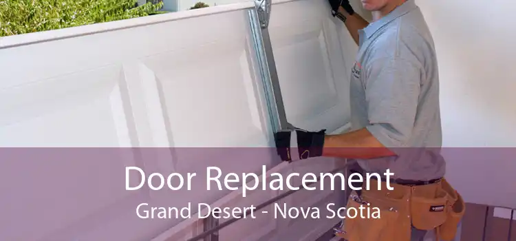 Door Replacement Grand Desert - Nova Scotia