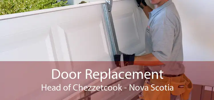 Door Replacement Head of Chezzetcook - Nova Scotia