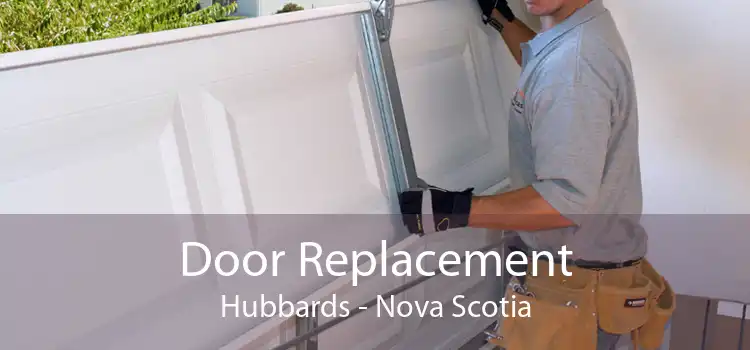 Door Replacement Hubbards - Nova Scotia
