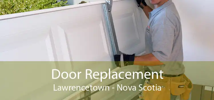 Door Replacement Lawrencetown - Nova Scotia