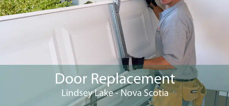 Door Replacement Lindsey Lake - Nova Scotia