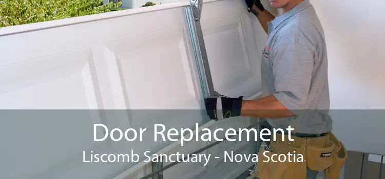 Door Replacement Liscomb Sanctuary - Nova Scotia