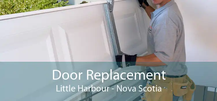 Door Replacement Little Harbour - Nova Scotia