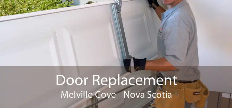 Door Replacement Melville Cove - Nova Scotia